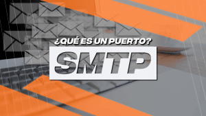 ¿Qué es un puerto SMTP?